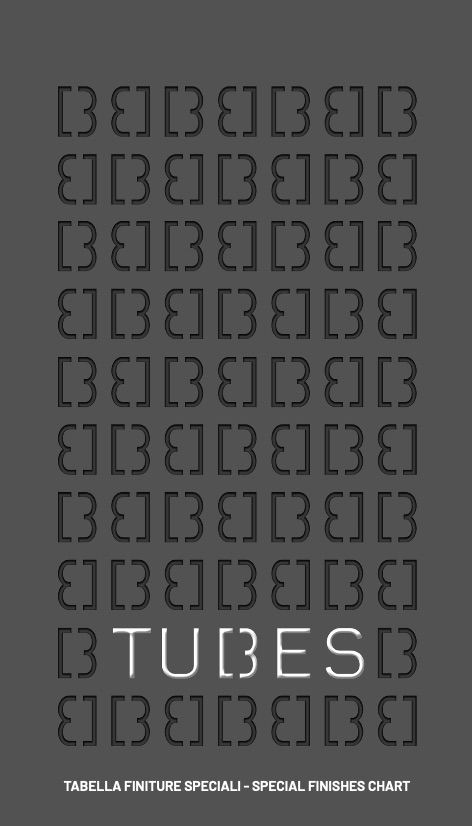 Tubes - Catálogo Tabella finiture speciali