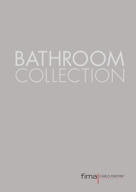 Fima Carlo Frattini - Katalog BATHROOM COLLECTION