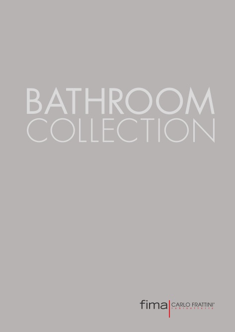 Fima Carlo Frattini - Katalog BATHROOM COLLECTION