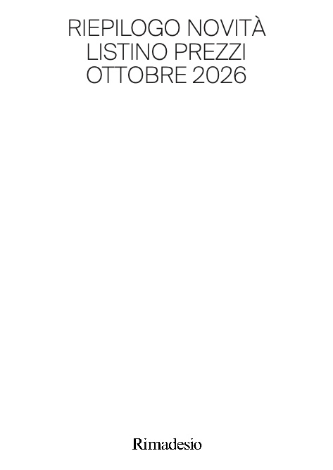 Rimadesio - Listino prezzi Riepilogo novità