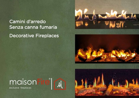 MaisonFire - Catalogo CAMINI D’ARREDO SENZA CANNA FUMARIA