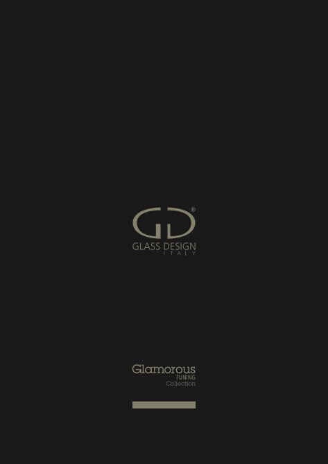 Glass Design - Catalogue Glamorous Tuning collection
