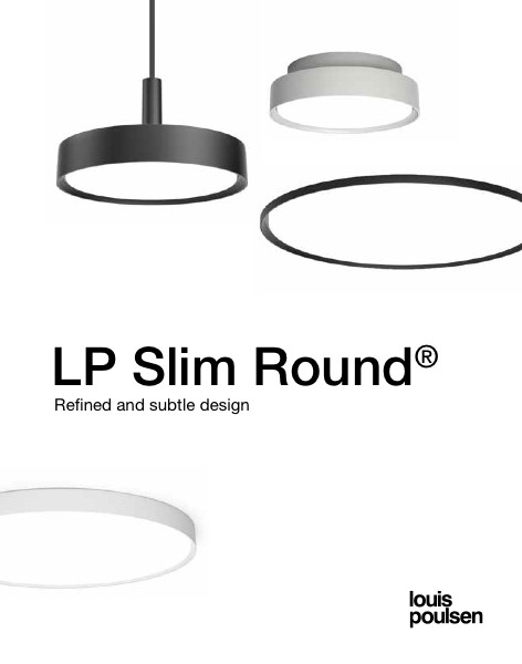 Louis Poulsen - Catalogue LP Slim Round