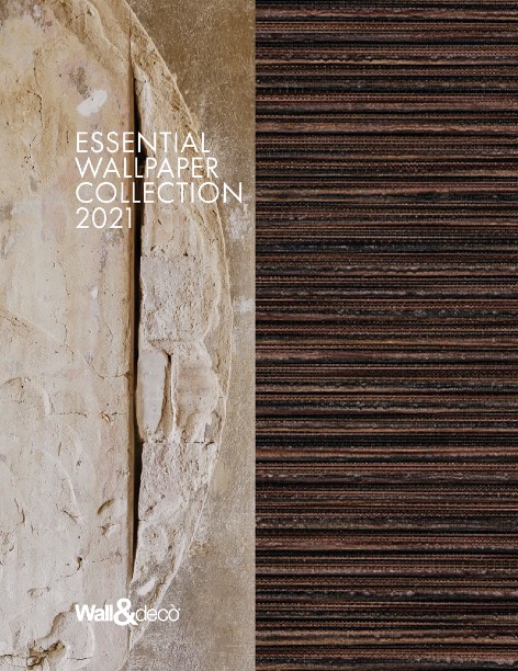 Wall&Decò - Catalogue ESSENTIAL WALLPAPER 2021