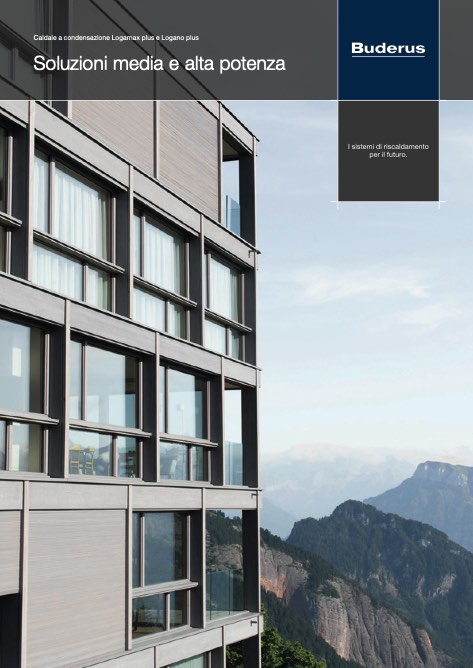 Buderus - Katalog Caldaie a condensazione Logamax plus e Logano plus