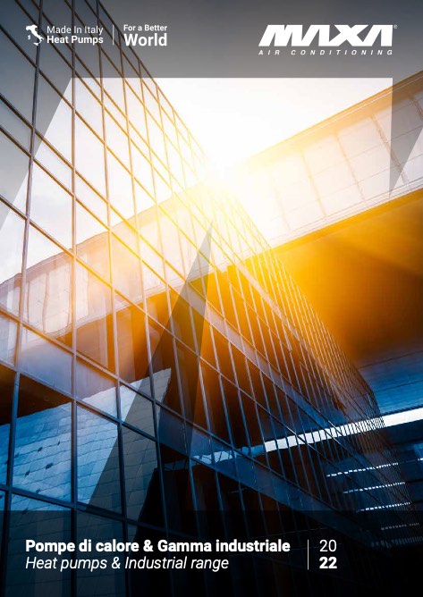 Maxa - Catalogo Pompe di calore & Gamma industriale 2022