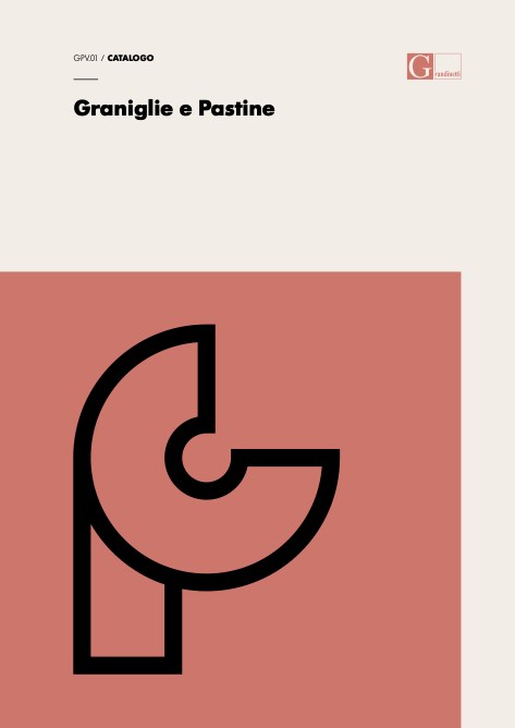 Grandinetti - 目录 Graniglie e Pastine