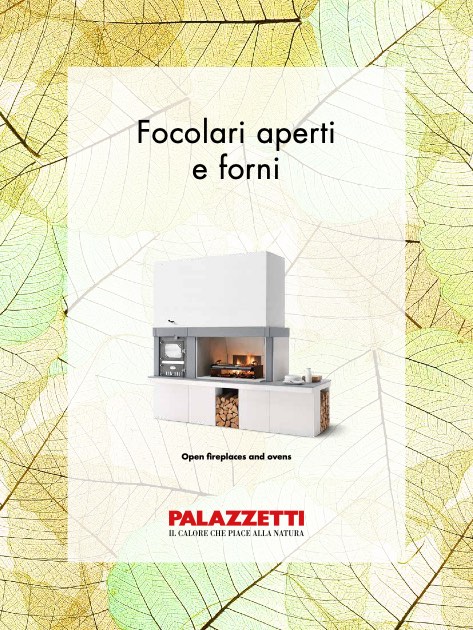 Palazzetti - Catalogue Focolari aperti e forni