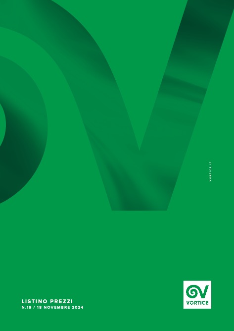 Vortice - Preisliste N° 19 | 18 Novembre 2024