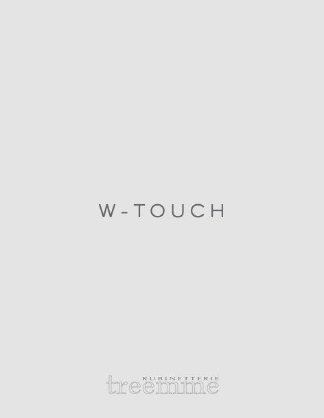 Rubinetterie Treemme - Katalog W-Touch