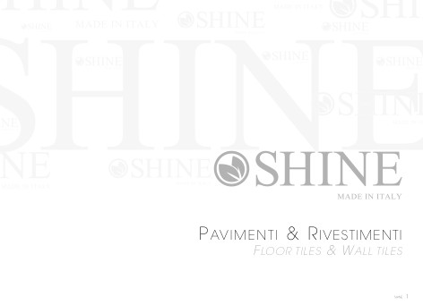 Shine - Catalogue PAVIMENTI & RIVESTIMENTI