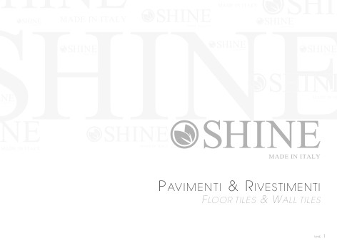 Shine - Catalogo PAVIMENTI & RIVESTIMENTI