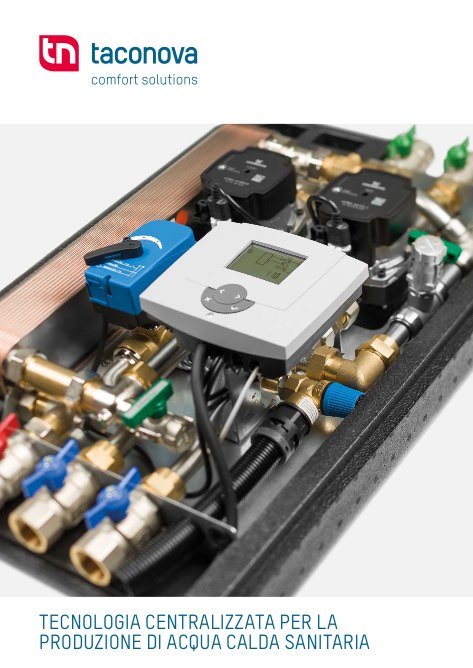Taconova - Catalogue TECNOLOGIA CENTRALIZZATA PER LA PRODUZIONE DI ACQUA CALDA SANITARIA